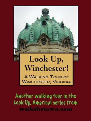 cover image of A Walking Tour of Winchester, Virginia
